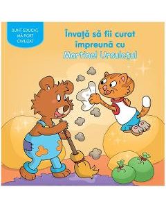 Invata sa fii curat impreuna cu Martinel Ursuletul