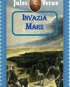 Invazia marii - Jules Verne