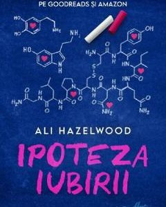 Ipoteza iubirii  - Ali Hazelwood