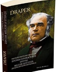 Istoria conflictului dintre religie si stiinta - Draper