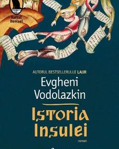 Istoria insulei - Evgheni Vodolazkin