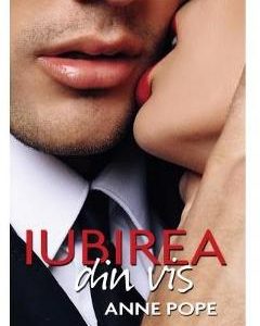 Iubirea din vis - Anne Pope