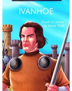 Ivanhoe - dupa Walter Scott