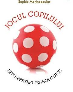 Jocul copilului - Sophie Marinopoulos