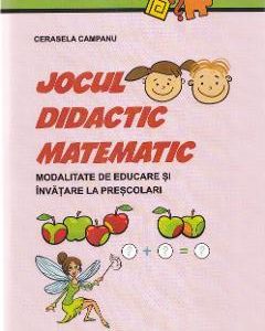 Jocul didactic matematic - Cerasela Campanu