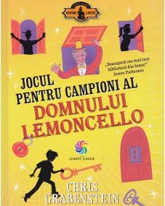 Jocul pentru campioni al domnului Lemoncello - Chris Grabenstein