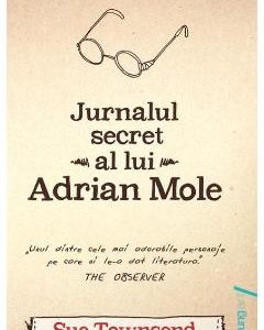 Jurnalul secret al lui Adrian Mole - Sue Townsend