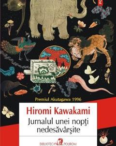Jurnalul unei nopti nedesavarsite - Hiromi Kawakami