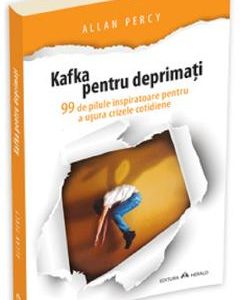 Kafka pentru deprimati - Allan Percy