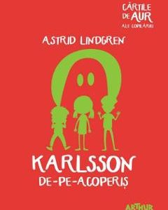 Karlsson de-pe-acoperis - Astrid Lindgren