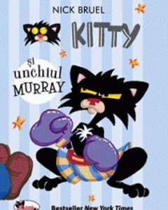 Kitty si unchiul Murray - Nick Bruel