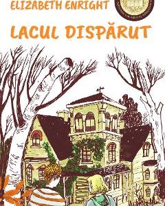 Lacul disparut - Elizabeth Enright