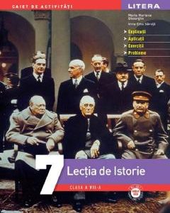 Lectia de istorie - Clasa 7 - Caiet de activitati - Maria Mariana Gheorghe