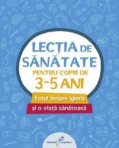 Lectia de sanatate pentru copiii de 3-5 ani