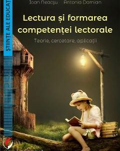 Lectura si formarea competentei lectorale - Ioan Neacsu