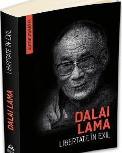 Libertate in exil - Dalai Lama