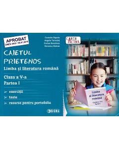 Limba romana - Clasa 5 Partea 1 - Caietul prietenos - Camelia Sapoiu