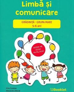 Limba si comunicare - Grupa mare 5-6 ani - Irina Curelea