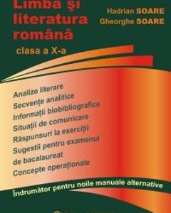Limba si literatura romana - Clasa 10 - Indrumator pentru noile manuale alternative - Hadrian Soare