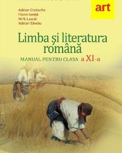 Limba si literatura romana - Clasa 11 - Manual - Florin Ionita