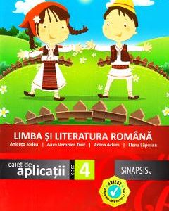 Limba si literatura romana - Clasa 4 - Caiet de aplicatii - Anicuta Todea