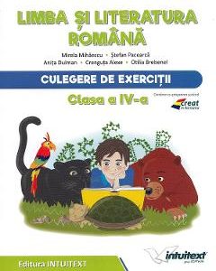 Limba si literatura romana - Clasa 4 - Culegere de exercitii - Mirela Mihaescu