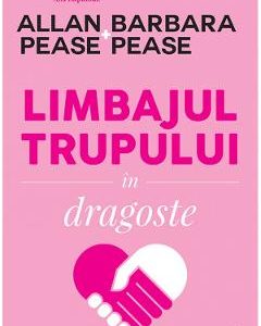 Limbajul trupului in dragoste - Allan Pease