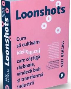 Loonshots - Safi Bahcall