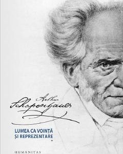 Lumea ca vointa si reprezentare Vol.1+2 - Arthur Schopenhauer