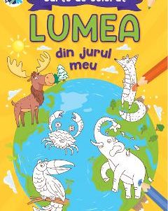 Lumea din jurul meu. Carte de colorat - Luminita Albu