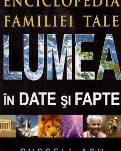 Lumea in date si fapte - Russell Ash