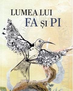 Lumea lui Fa si Pi - Mircea Petean