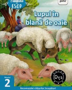 Lupul in blana de oaie. Fabulele lui Esop: Nivelul 2