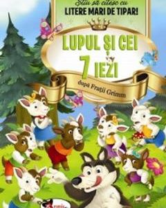 Lupul si cei 7 iezi - Stiu sa citesc cu litere mari de tipar