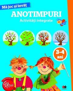 Ma joc si invat. Anotimpuri. Activitati integrate 3-4 ani