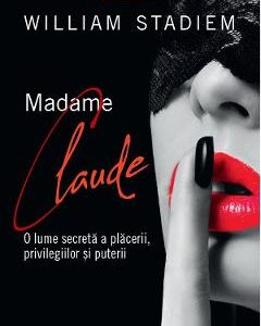 Madame Claude - William Stadiem