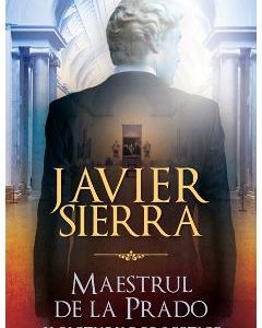 Maestrul de la Prado si picturile profetice - Javier Sierra