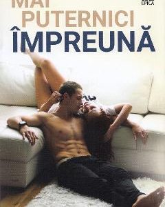 Mai puternici impreuna - Katie McGarry