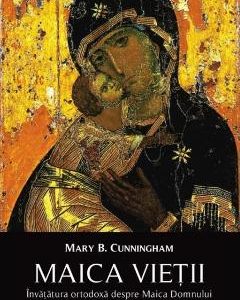 Maica Vietii - Mary B. Cunningham