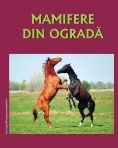 Mamifere din ograda - Stefania Udrea