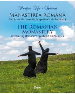 Manastirea romana. Sarbatorind comunitatile spirituale ale Romaniei - Principesa Sofia a Romaniei