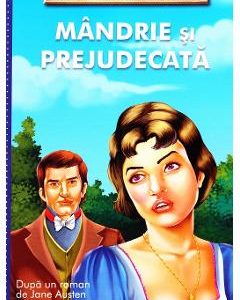 Mandrie si prejudecata - Jane Austen