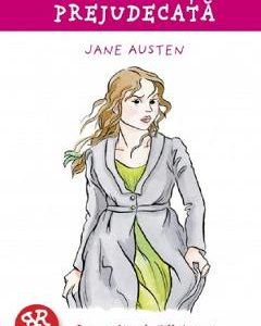 Mandrie si prejudecata - Jane Austen