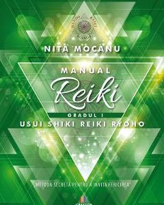 Manual de Reiki. Gradul I - Nita Mocanu