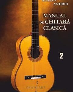 Manual de chitara clasica Vol.2 - Adrian Andrei