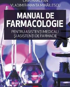 Manual de farmacologie pentru asistenti medicali si asistenti de farmacie - Crin Marcean