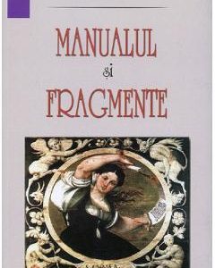 Manualul si fragmente - Epictet