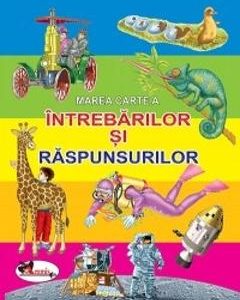 Marea carte a intrebarilor si raspunsurilor