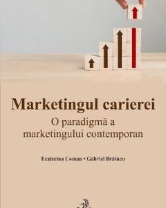 Marketingul carierei - Gabriel Bratucu