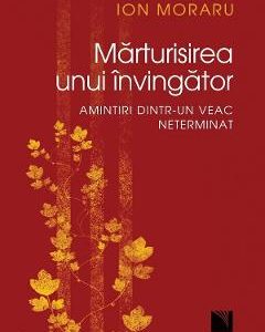Marturisirea unui invingator - Ion Moraru